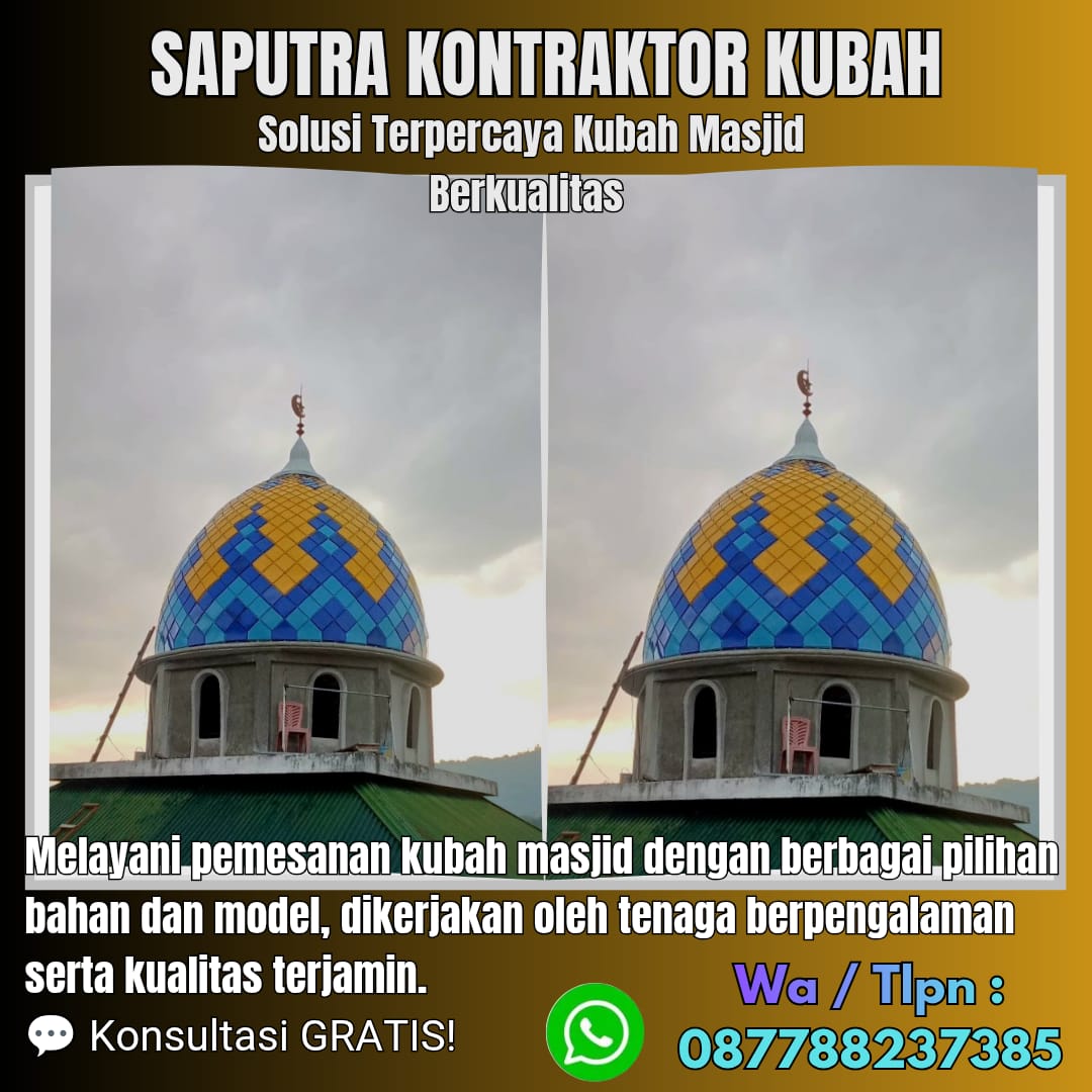 Kontraktor Kubah Masjid Terpercaya Tenggarong [ W.A 087788237385 ]