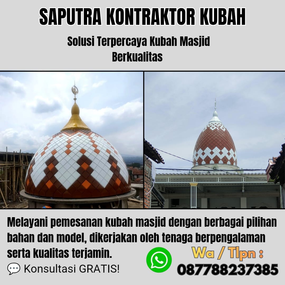 Kontraktor Kubah Masjid Terpercaya KabanJahe[ W.A 087788237385 ]