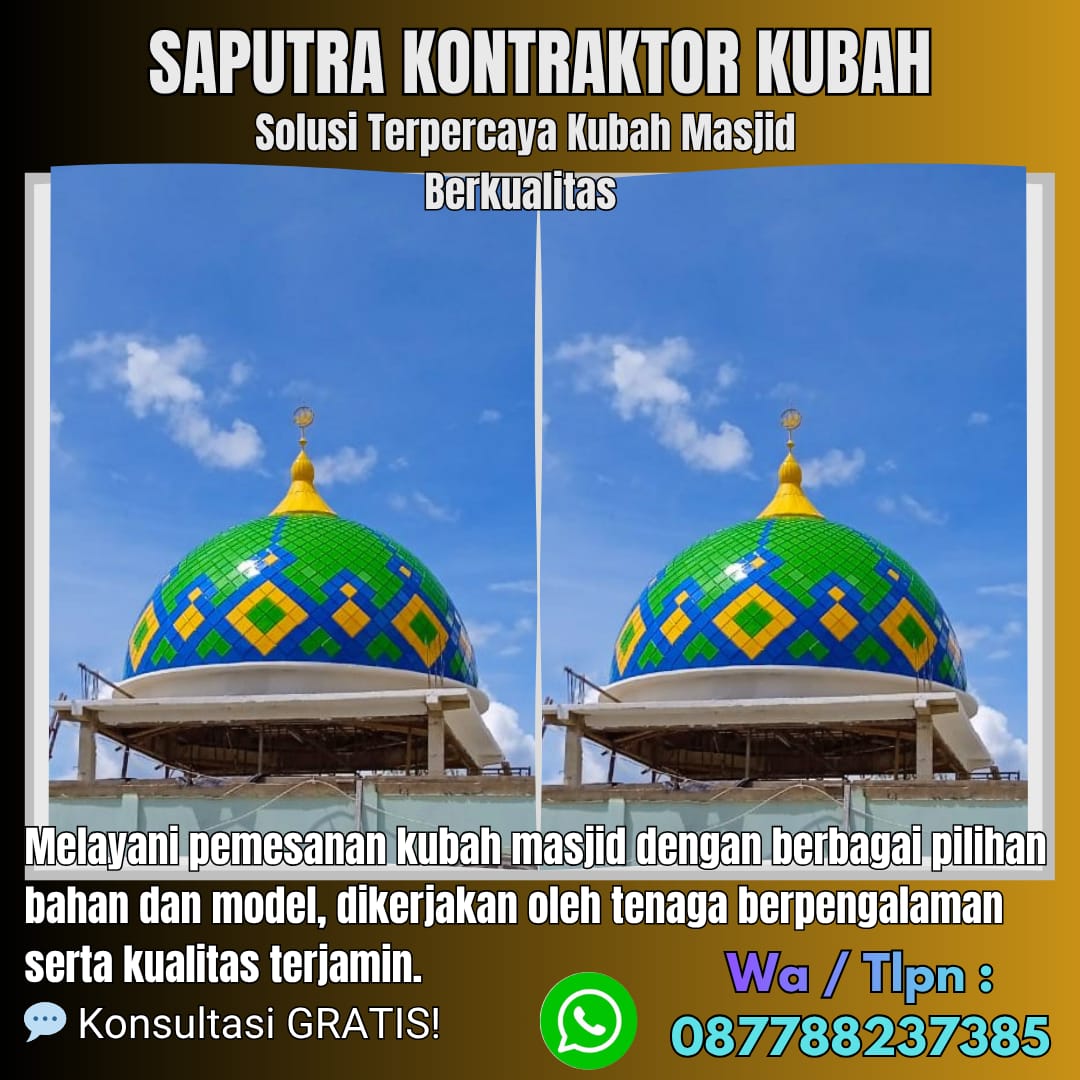 Pengrajin Kubah Masjid Terpercaya Enarotali [ W.A 087788237385 ]