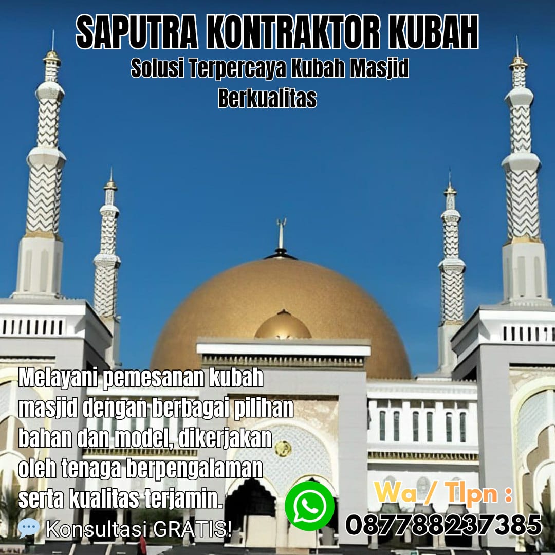 Kontraktor Kubah Masjid Terpercaya Kaimana [ W.A 087788237385 ]