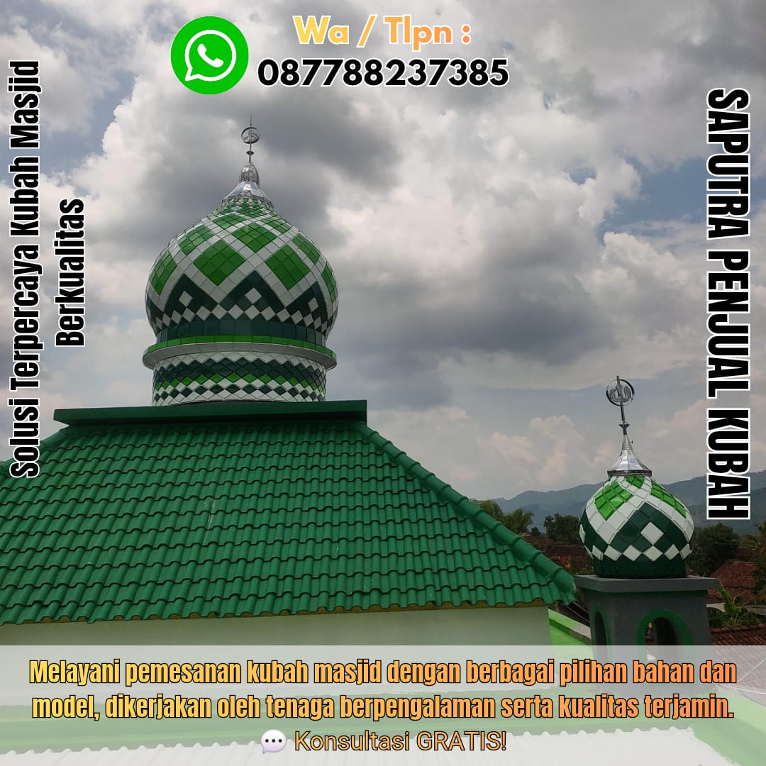 Produksi Kubah Masjid Manokwari { W.A / Tlpn 087788237385 }
