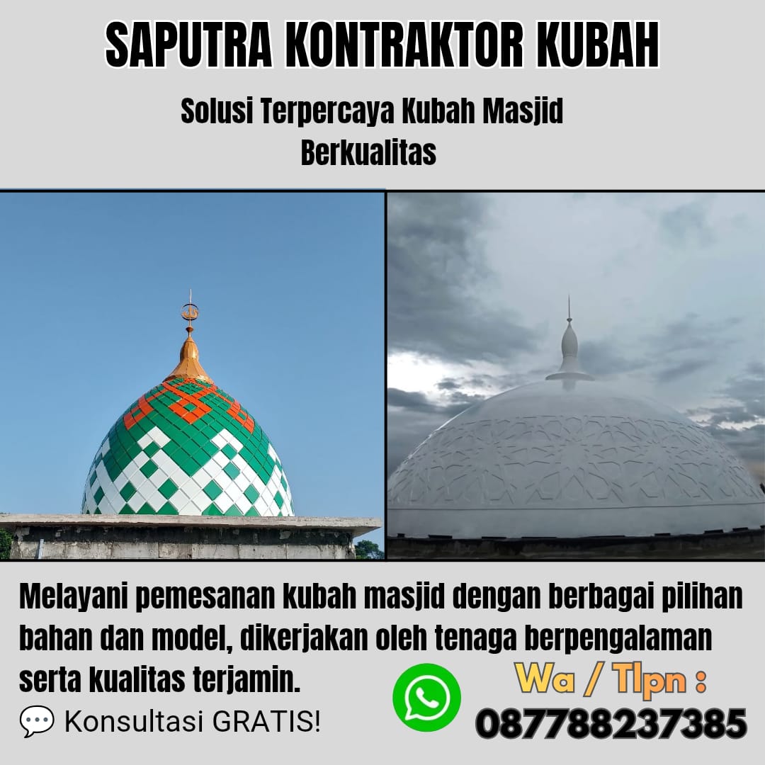 Pengrajin Kubah Masjid Terpercaya Sorong [ W.A 087788237385 ]