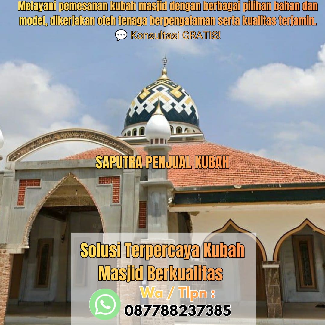 Produksi Kubah Masjid Payakumbuh{ W.A / Tlpn 087788237385 }