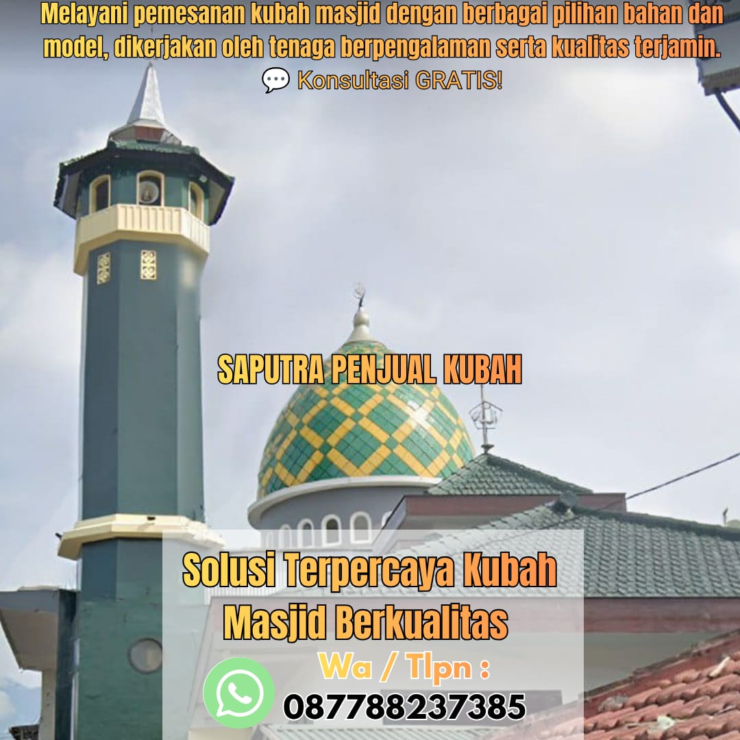 Produksi Kubah Masjid Dharmasraya{ W.A / Tlpn 087788237385 }