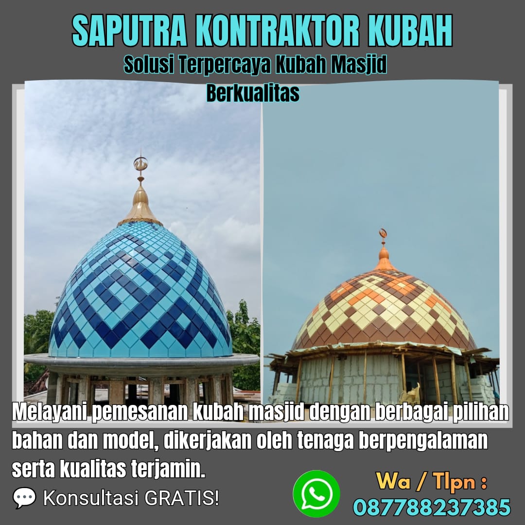 Kontraktor Kubah Masjid Terpercaya Bondowoso [ W.A 087788237385 ]