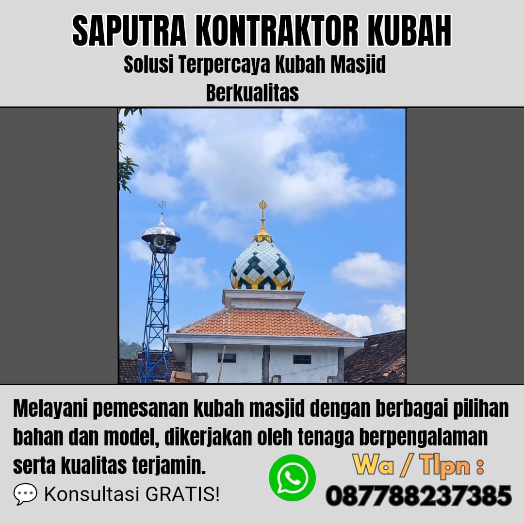 Kontraktor Kubah Masjid Terpercaya Cilegon [ W.A 087788237385 ]