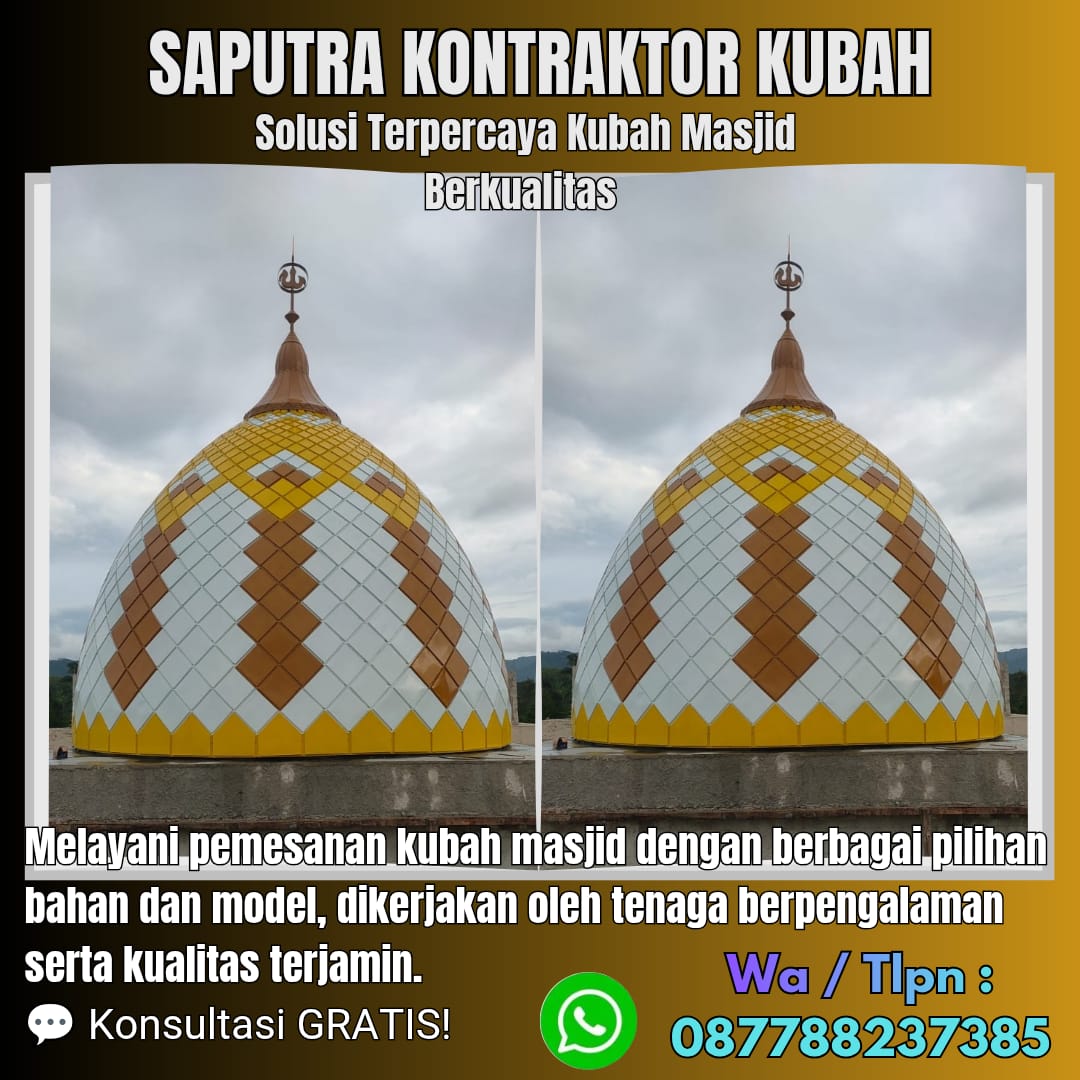 Spesialis Kubah Masjid Modern Serang [ W.A 087788237385 ]