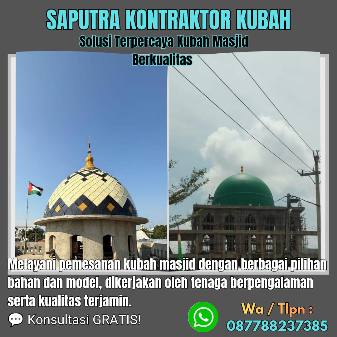 Pengrajin Kubah Masjid Terpercaya Ruteng [ W.A 087788237385 ]