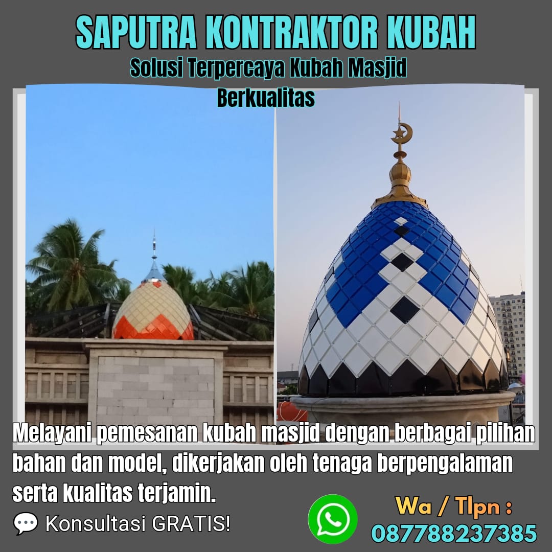 Kontraktor Kubah Masjid Terpercaya Labuan Bajo [ W.A 087788237385 ]