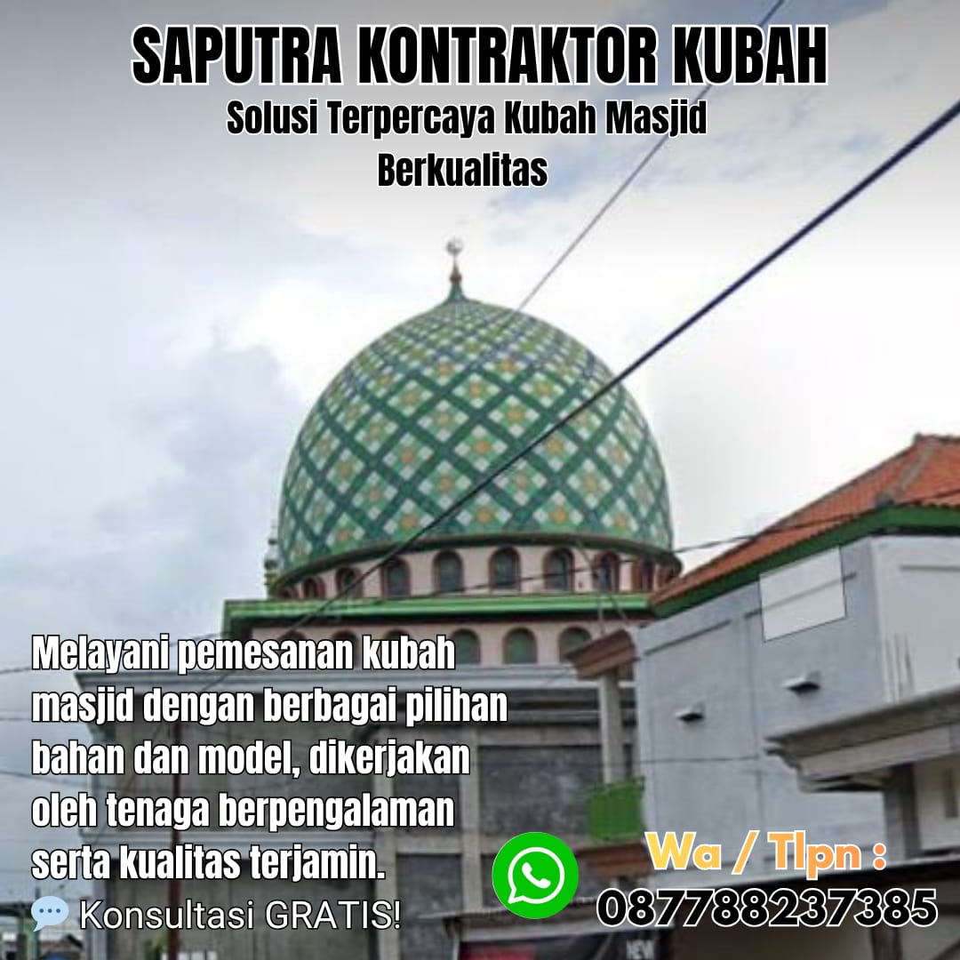 Pengrajin Kubah Masjid Terpercaya Burmeso [ W.A 087788237385 ]