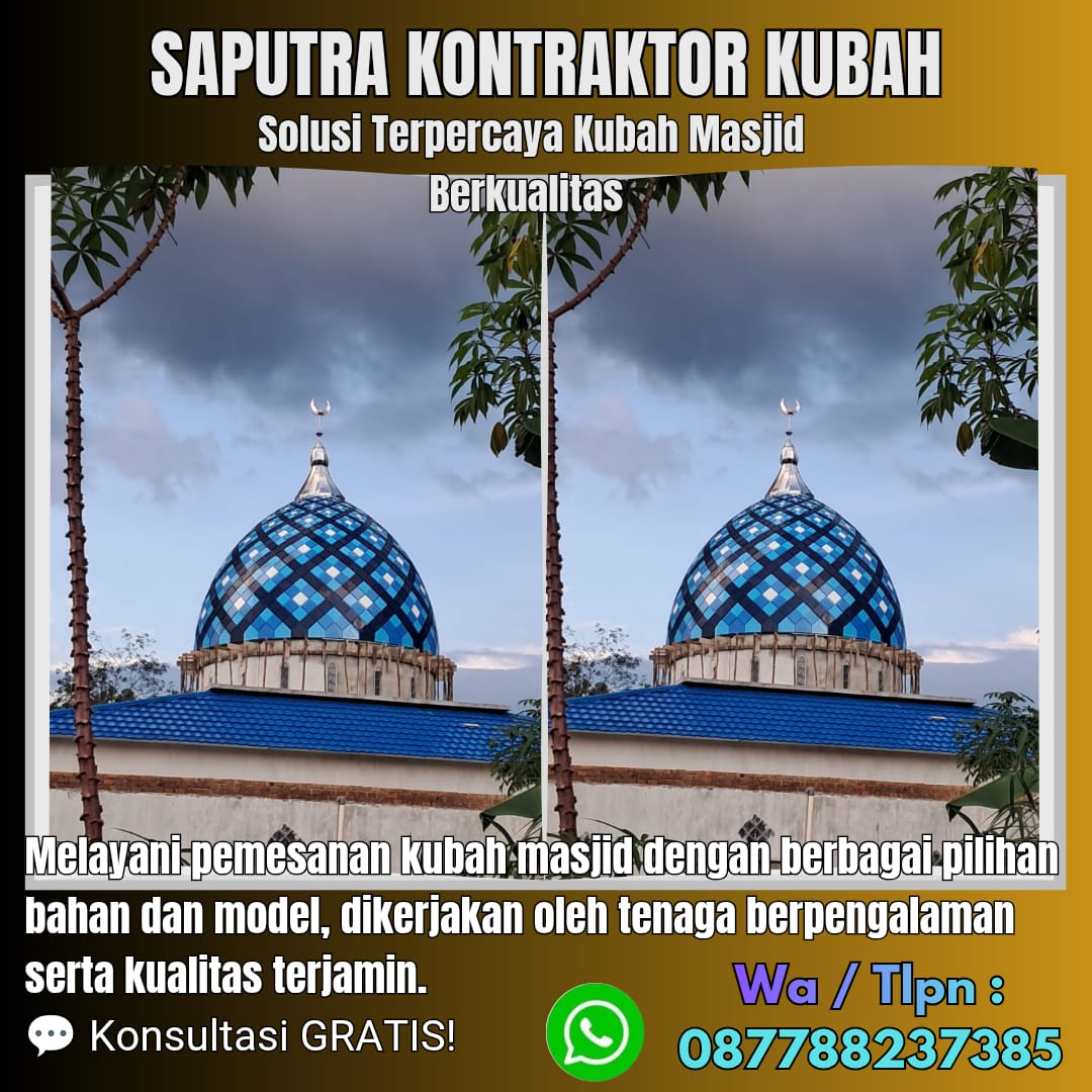 Pengrajin Kubah Masjid Terpercaya Kasongan [ W.A 087788237385 ]
