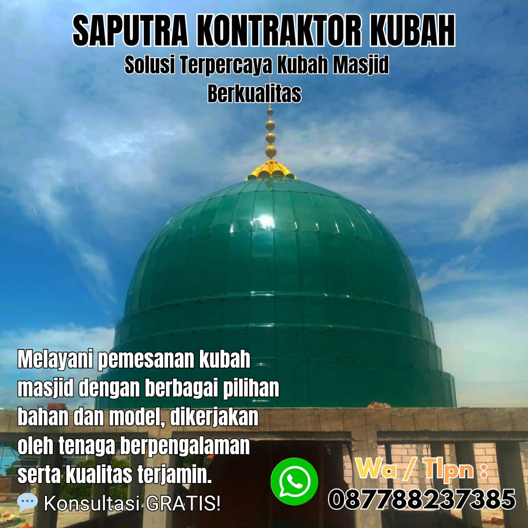 Kontraktor Kubah Masjid Terpercaya Jayapura [ W.A 087788237385 ]