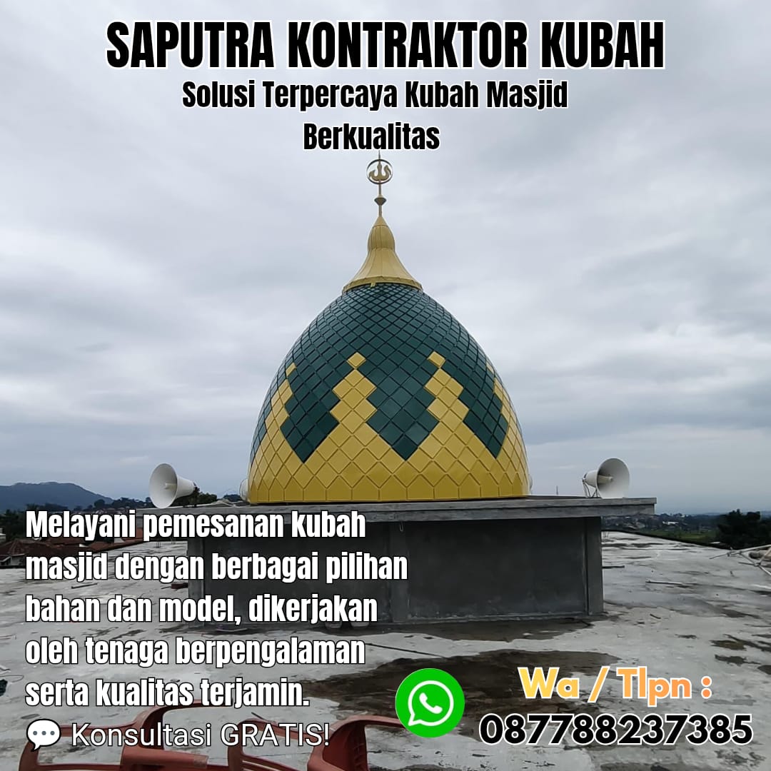 Pengrajin Kubah Masjid Terpercaya Sungailiat [ W.A 087788237385 ]