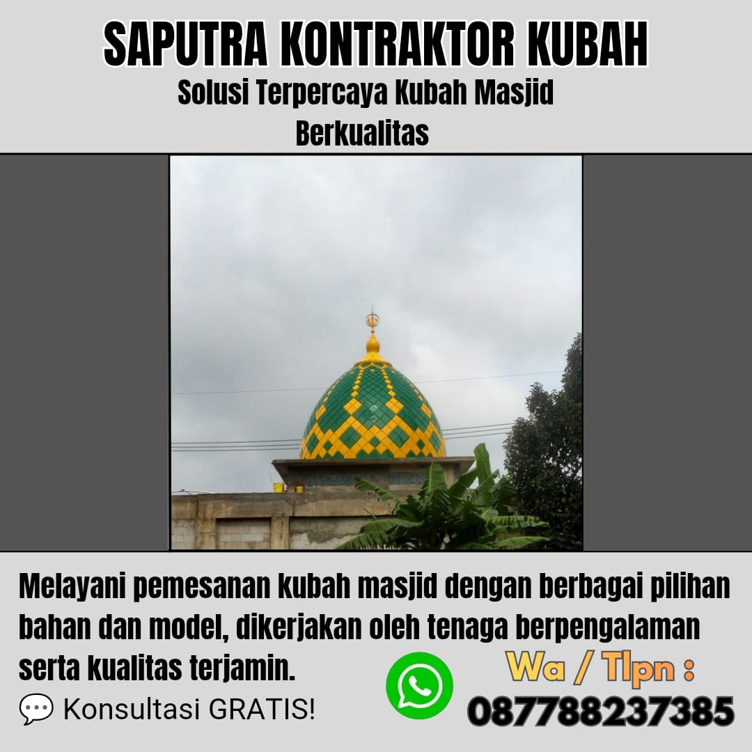 Kontraktor Kubah Masjid Terpercaya Ngasem [ W.A 087788237385 ]