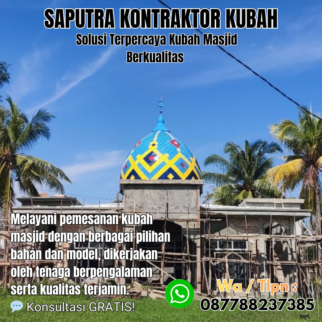 Pengrajin Kubah Masjid Terpercaya Buntok [ W.A 087788237385 ]