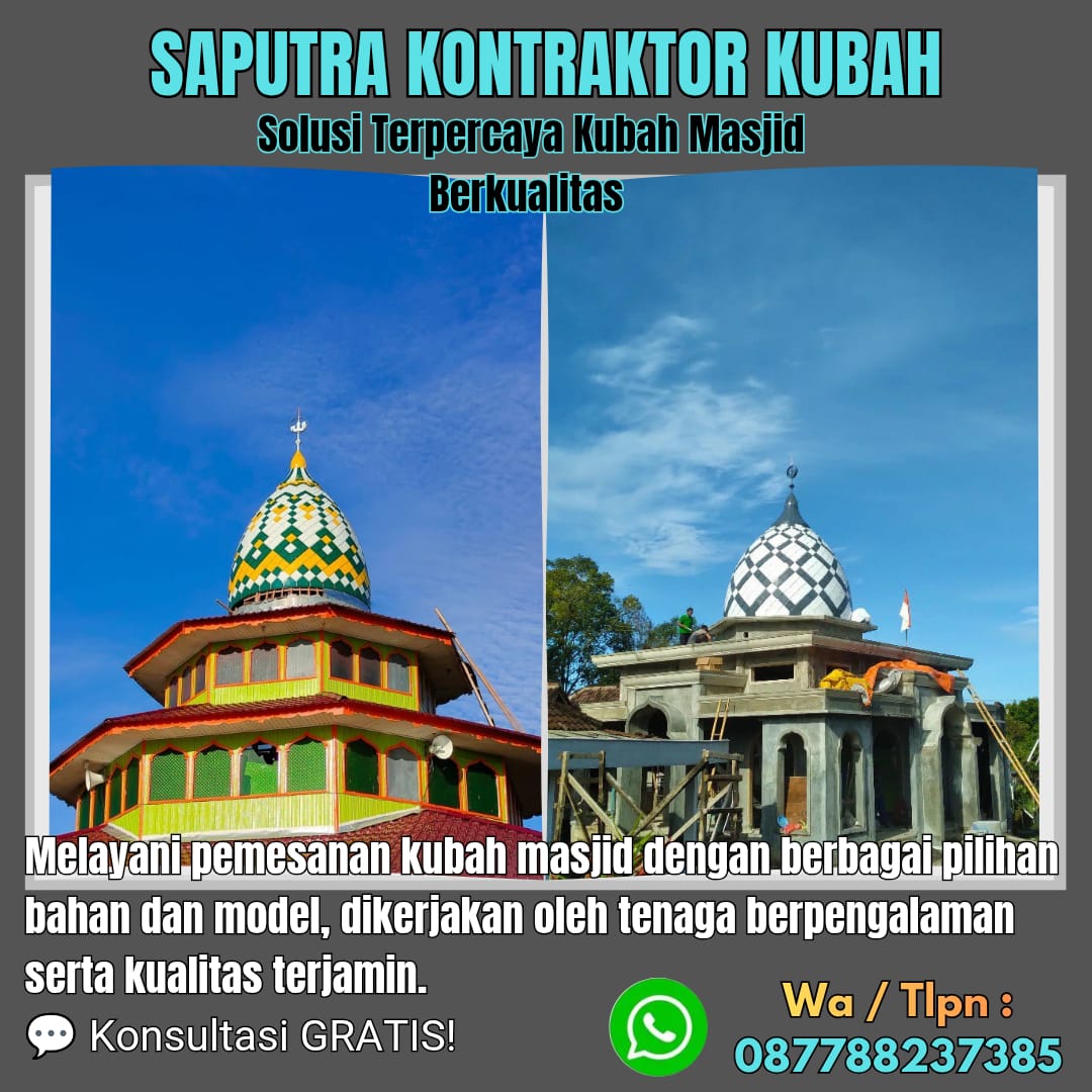 Pengrajin Kubah Masjid Terpercaya Rembang [ W.A 087788237385 ]