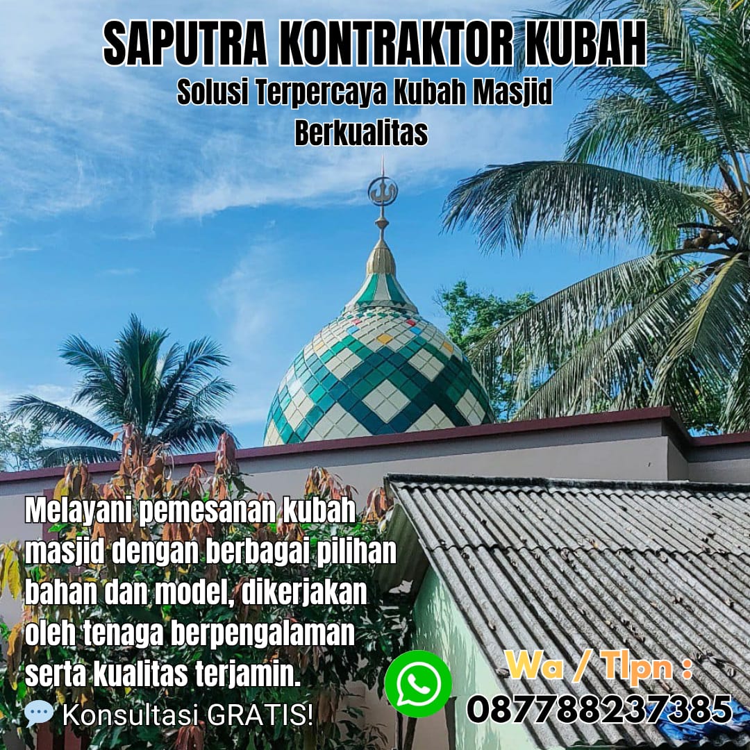 Pengrajin Kubah Masjid Terpercaya Biak [ W.A 087788237385 ]