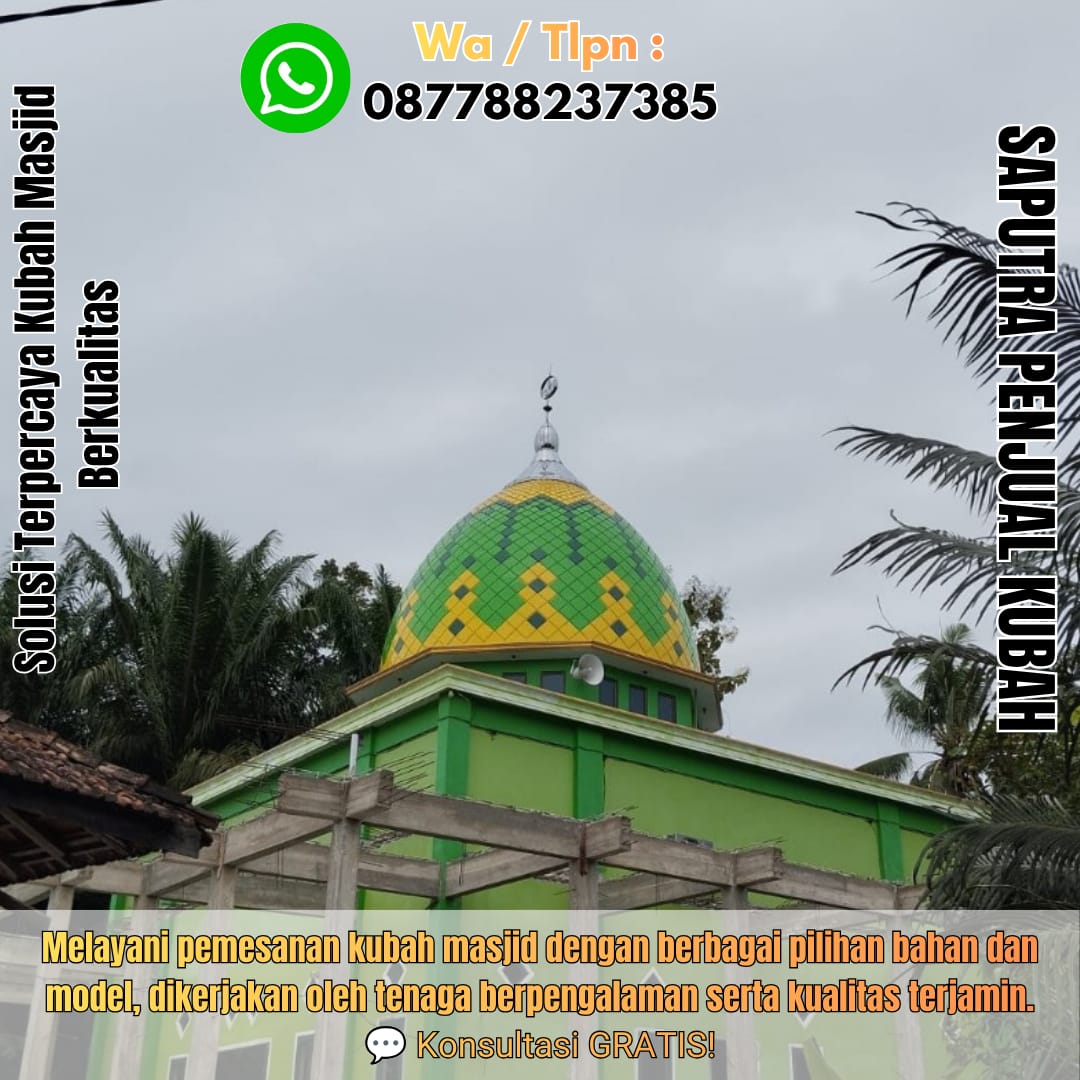 Produksi Kubah Masjid Wamena { W.A / Tlpn 087788237385 }