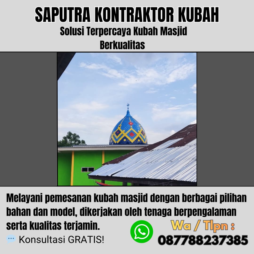 Kontraktor Kubah Masjid Terpercaya Borong [ W.A 087788237385 ]