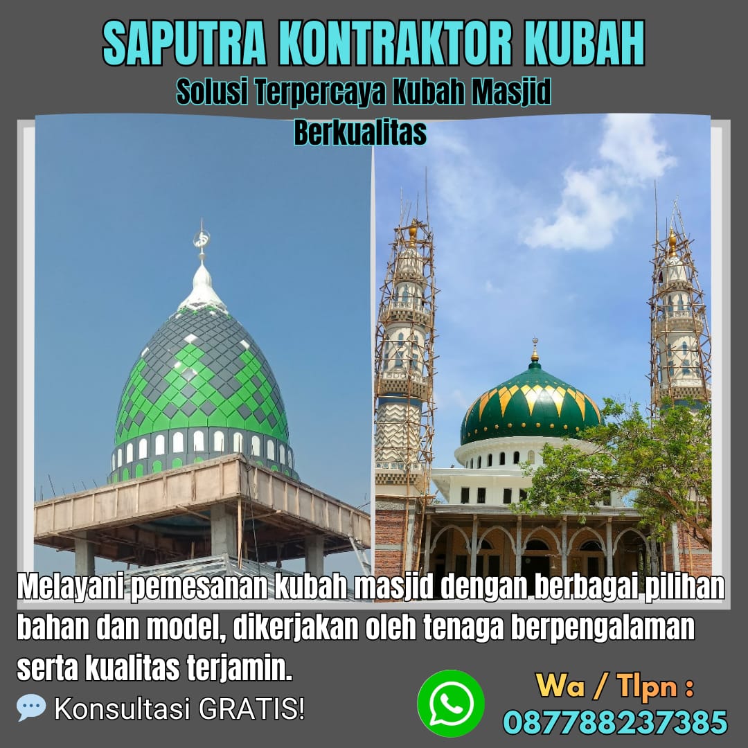 Pengrajin Kubah Masjid Terpercaya Benteng [ W.A 087788237385 ]
