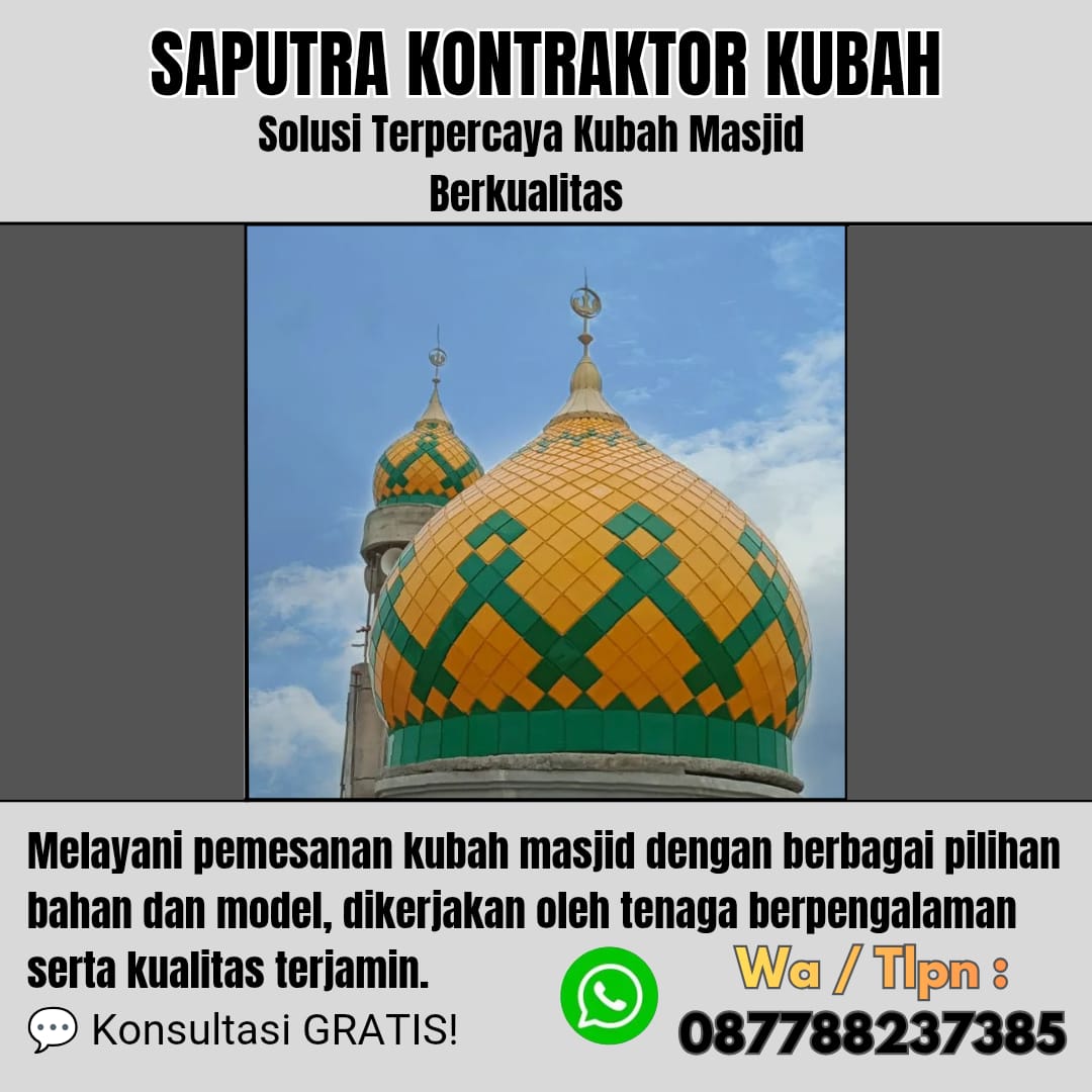 Kontraktor Kubah Masjid Terpercaya Kepahiang [ W.A 087788237385 ]