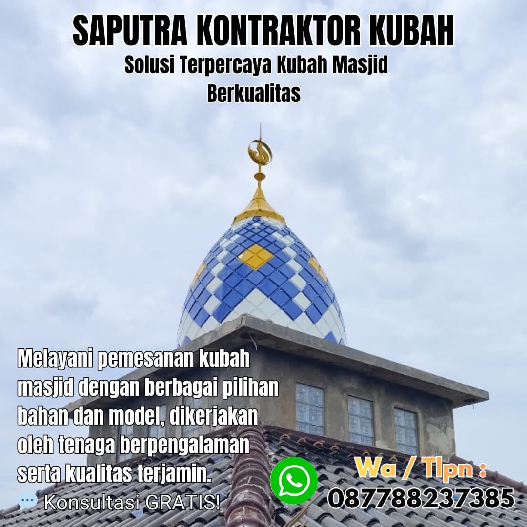 Pengrajin Kubah Masjid Terpercaya Singkawang [ W.A 087788237385 ]