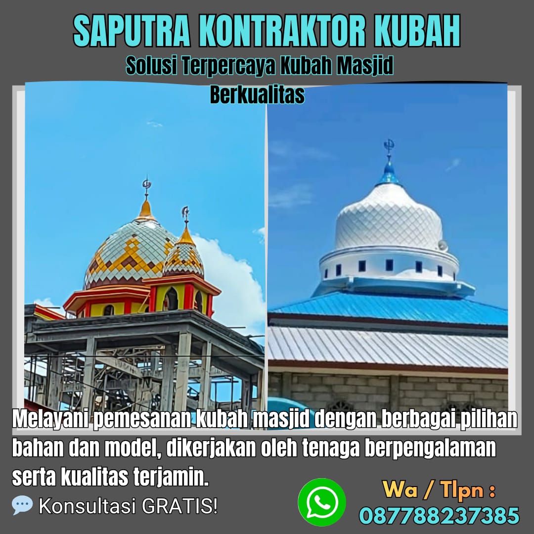 Kontraktor Kubah Masjid Terpercaya Purworejo [ W.A 087788237385 ]