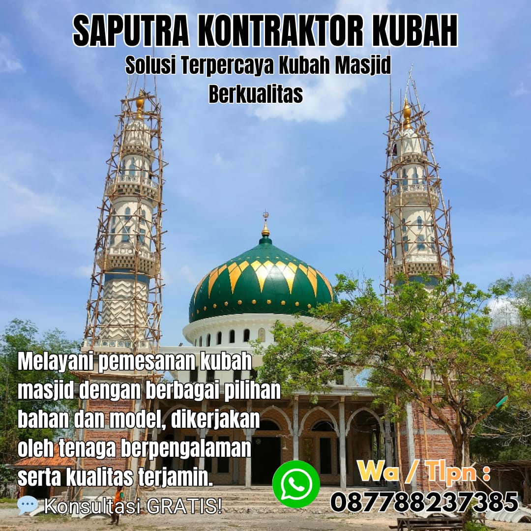 Kontraktor Kubah Masjid Terpercaya Kembangan [ W.A 087788237385 ]