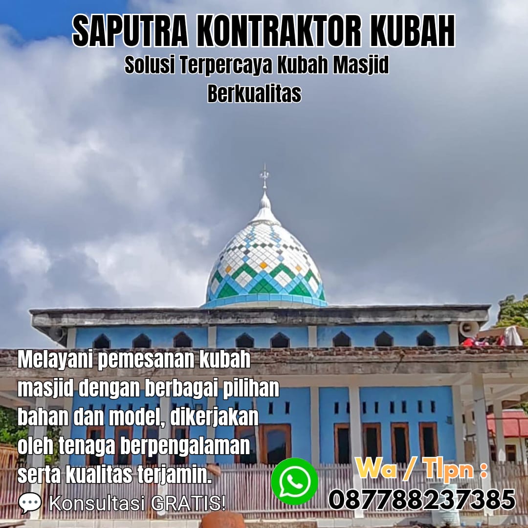 Pengrajin Kubah Masjid Terpercaya Ambon [ W.A 087788237385 ]