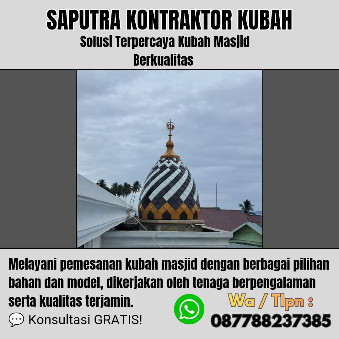 Kontraktor Kubah Masjid Terpercaya Tigaraksa [ W.A 087788237385 ]