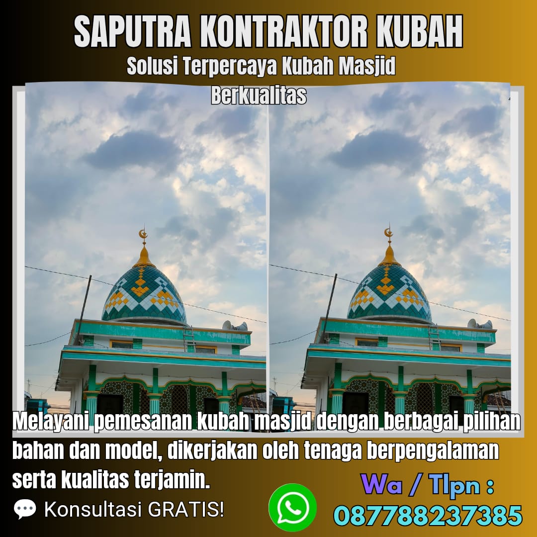 Jasa Pembuatan Kubah Masjid Terpercaya Boyolali [ W.A 087788237385 ]