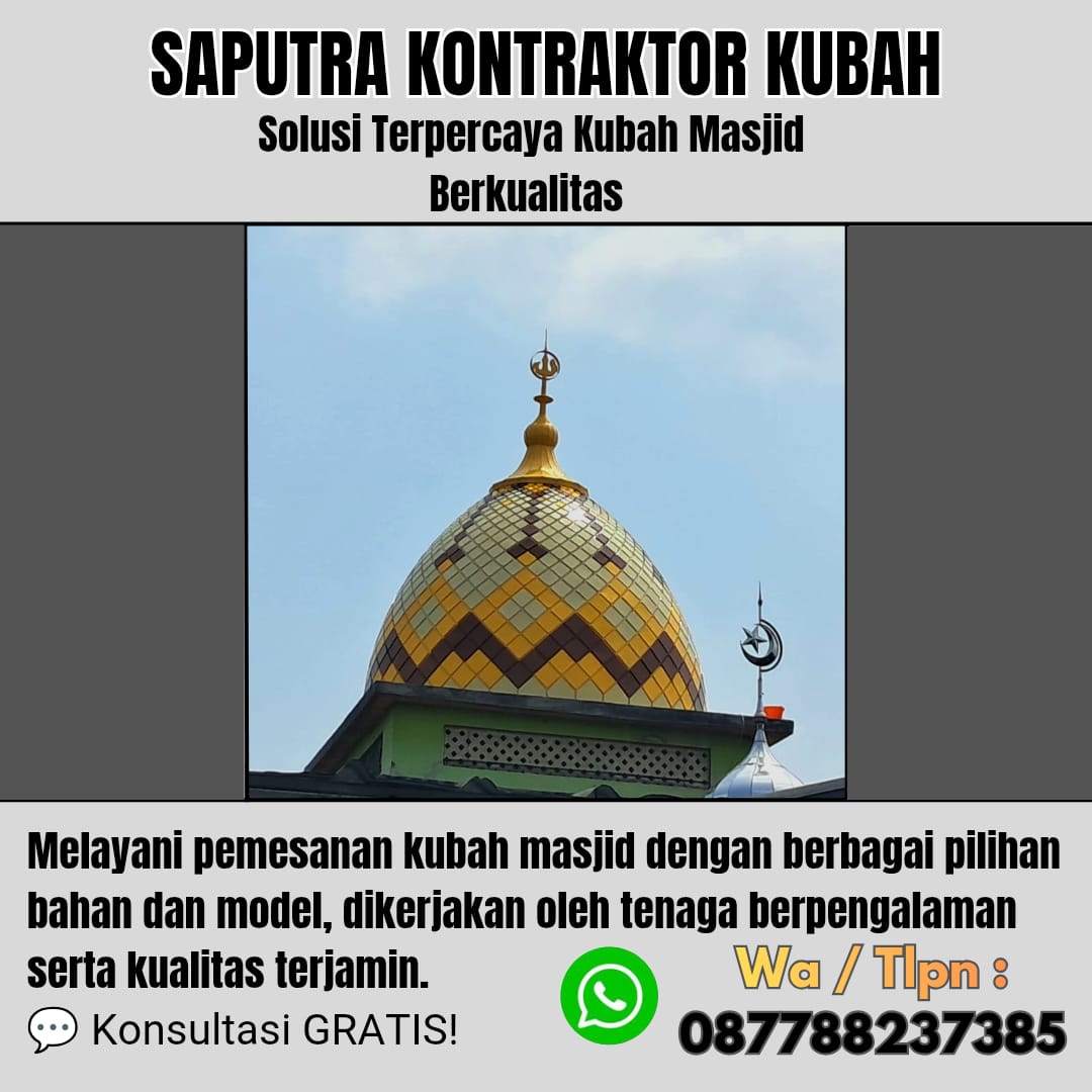 Kontraktor Kubah Masjid Terpercaya Sukoharjo [ W.A 087788237385 ]