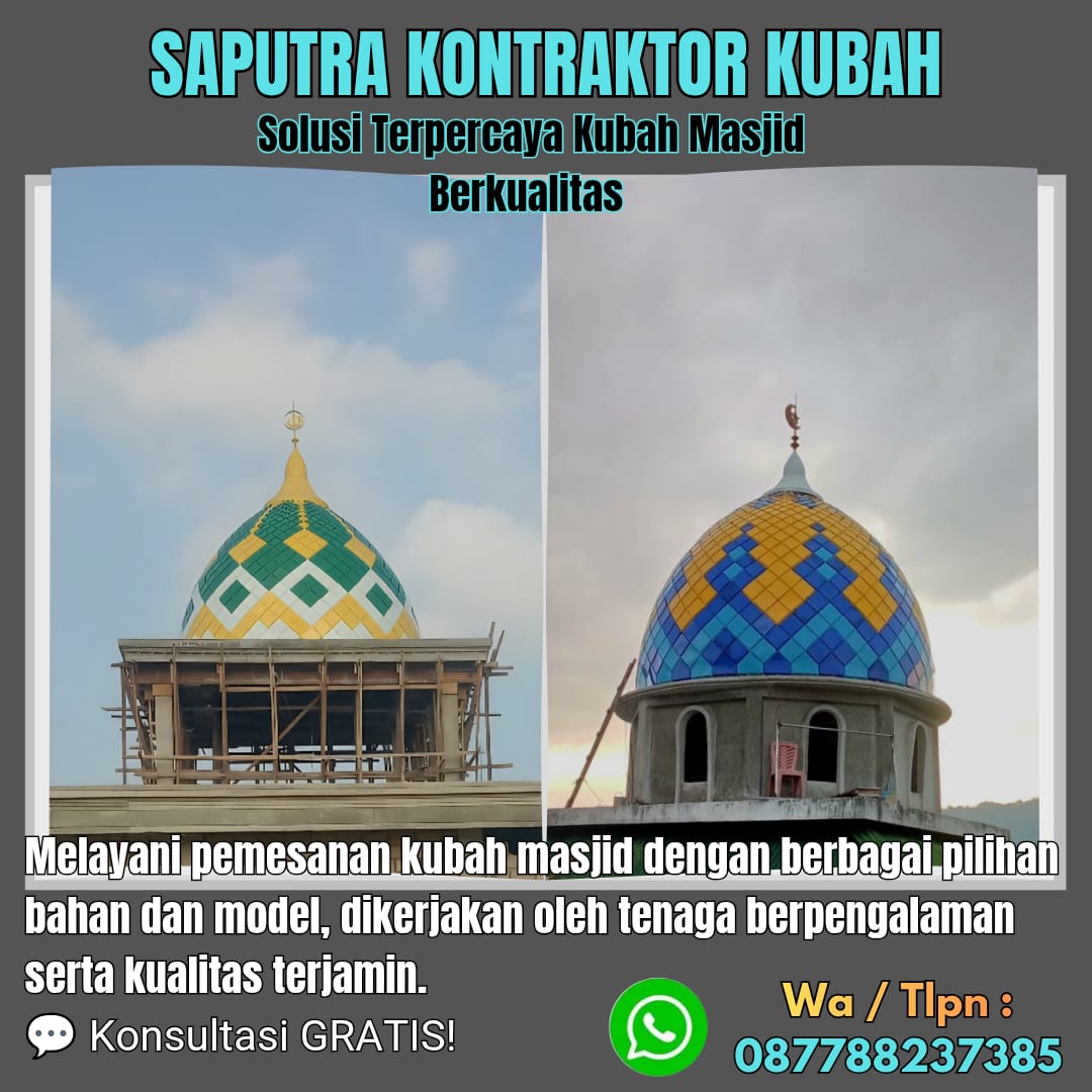 Pengrajin Kubah Masjid Terpercaya Kalabahi [ W.A 087788237385 ]