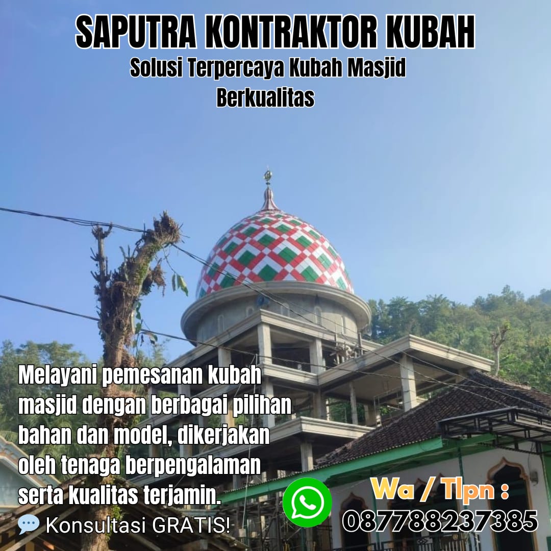 Kontraktor Kubah Masjid Terpercaya Ciruas [ W.A 087788237385 ]