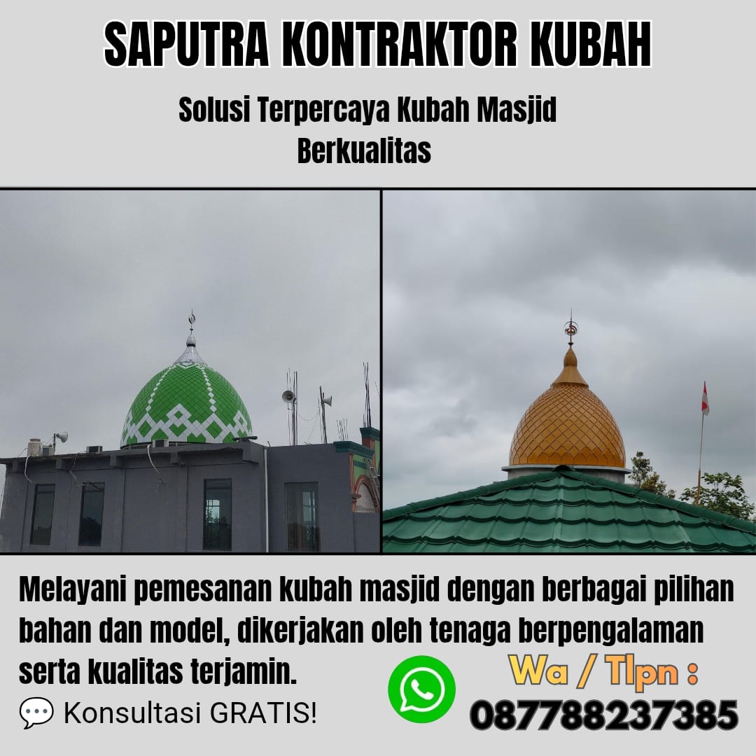 Pengrajin Kubah Masjid Terpercaya Lhoksemuawe [ W.A 087788237385 ]