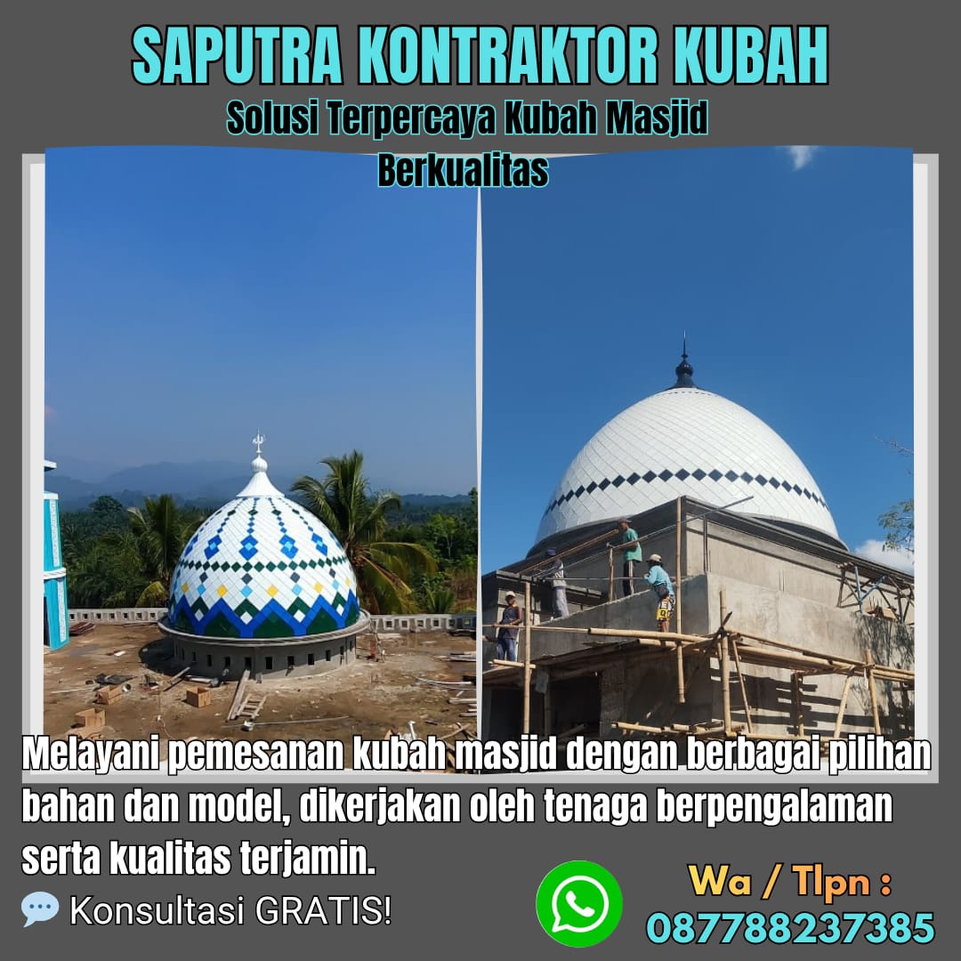 Kontraktor Kubah Masjid Terpercaya Kupang [ W.A 087788237385 ]