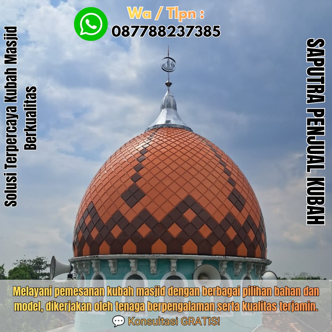Produksi Kubah Masjid Sarmi { W.A / Tlpn 087788237385 }