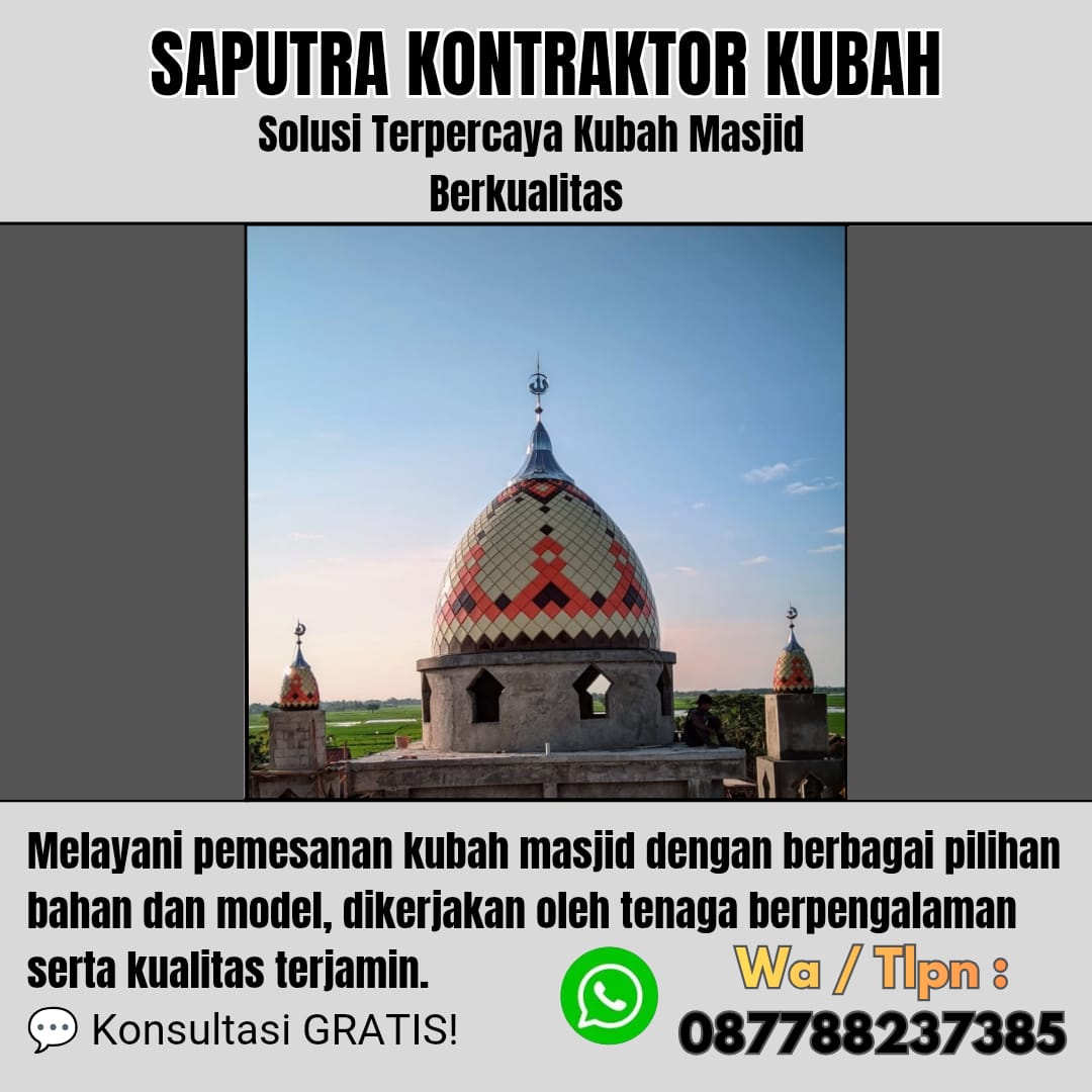 Kontraktor Kubah Masjid Terpercaya Sleman [ W.A 087788237385 ]