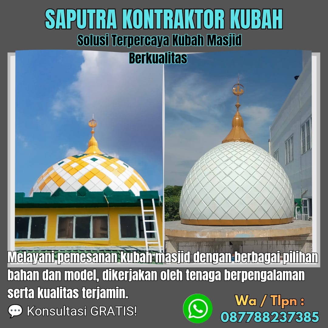 Kontraktor Kubah Masjid Terpercaya Sukoharjo [ W.A 087788237385 ]