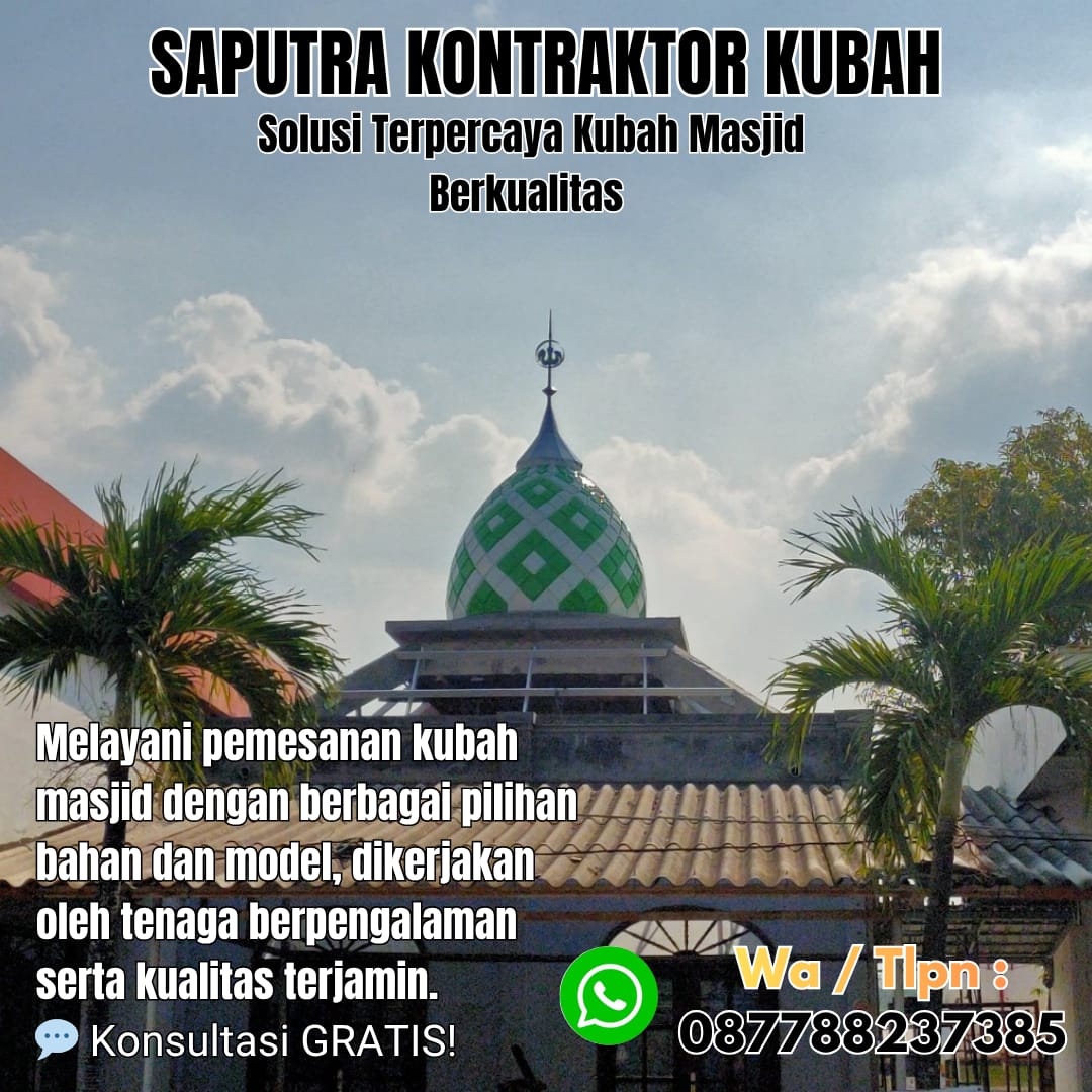 Pengrajin Kubah Masjid Terpercaya Serang [ W.A 087788237385 ]