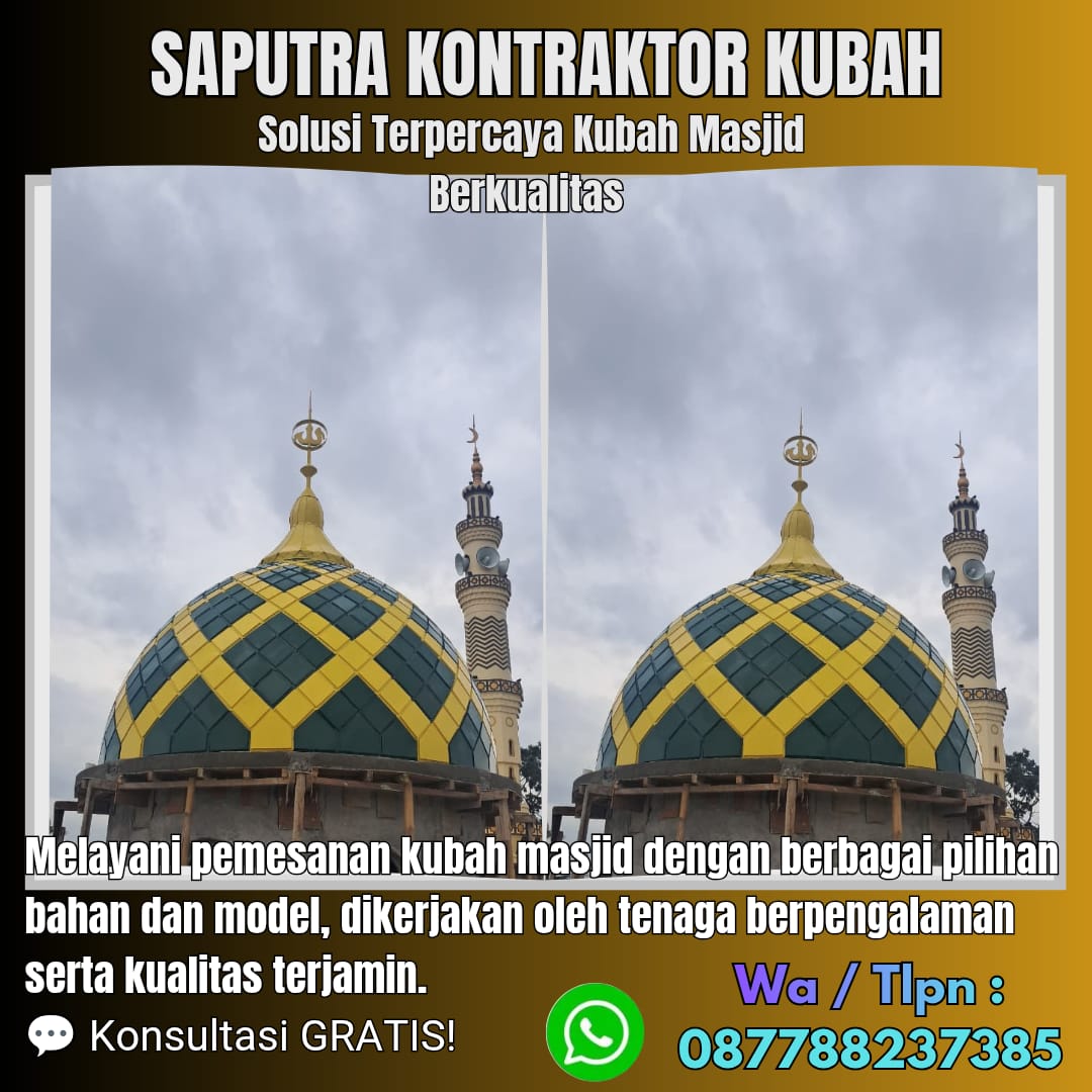 Pengrajin Kubah Masjid Terpercaya Sintang [ W.A 087788237385 ]