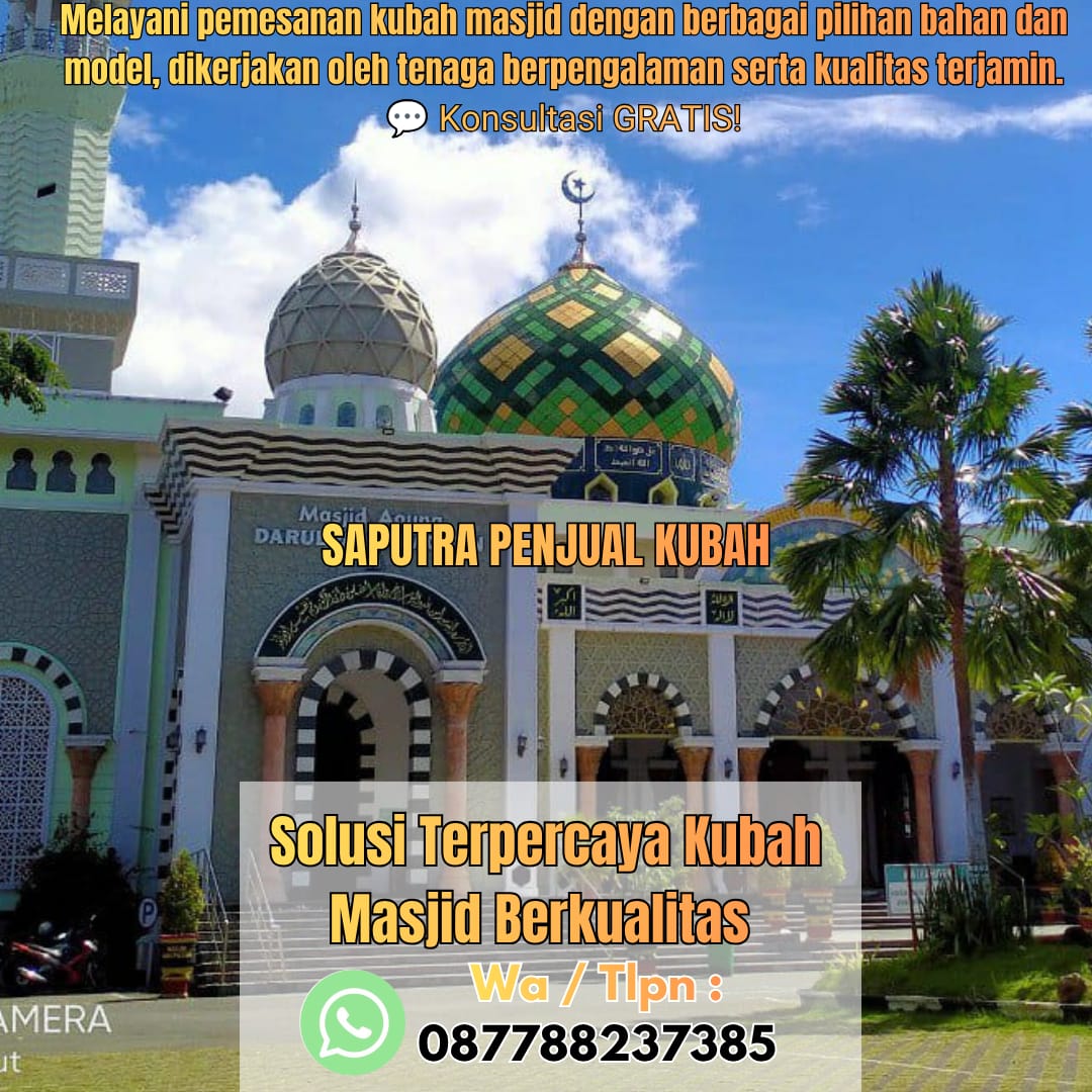 Produksi Kubah Masjid Padang Panjang { W.A / Tlpn 087788237385 }