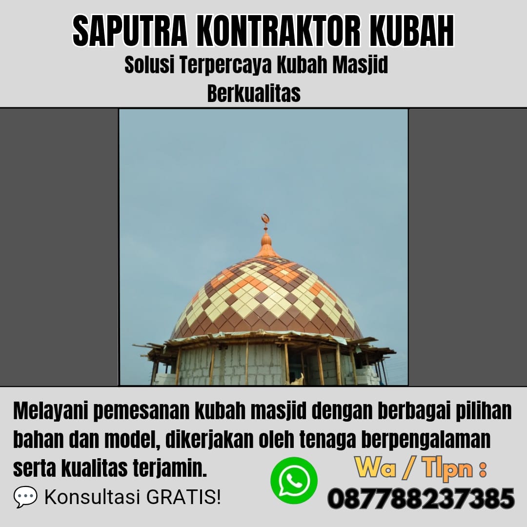 Pengrajin Kubah Masjid Terpercaya Marabahan [ W.A 087788237385 ]