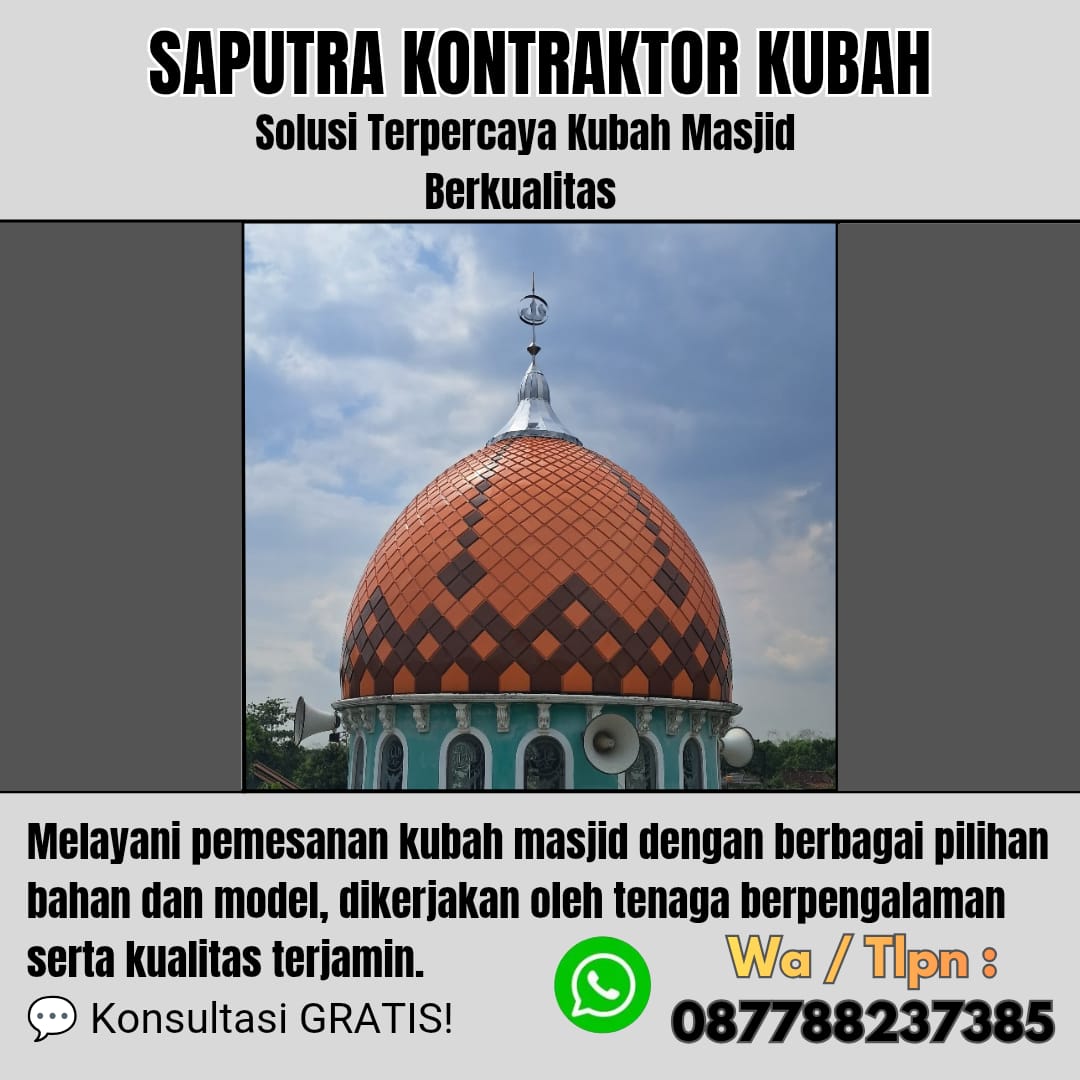 Kontraktor Kubah Masjid Terpercaya Poso [ W.A 087788237385 ]