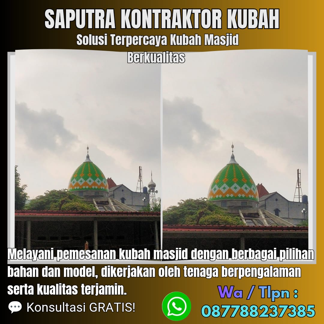 Spesialis Kubah Masjid Modern Blora [ W.A 087788237385 ]