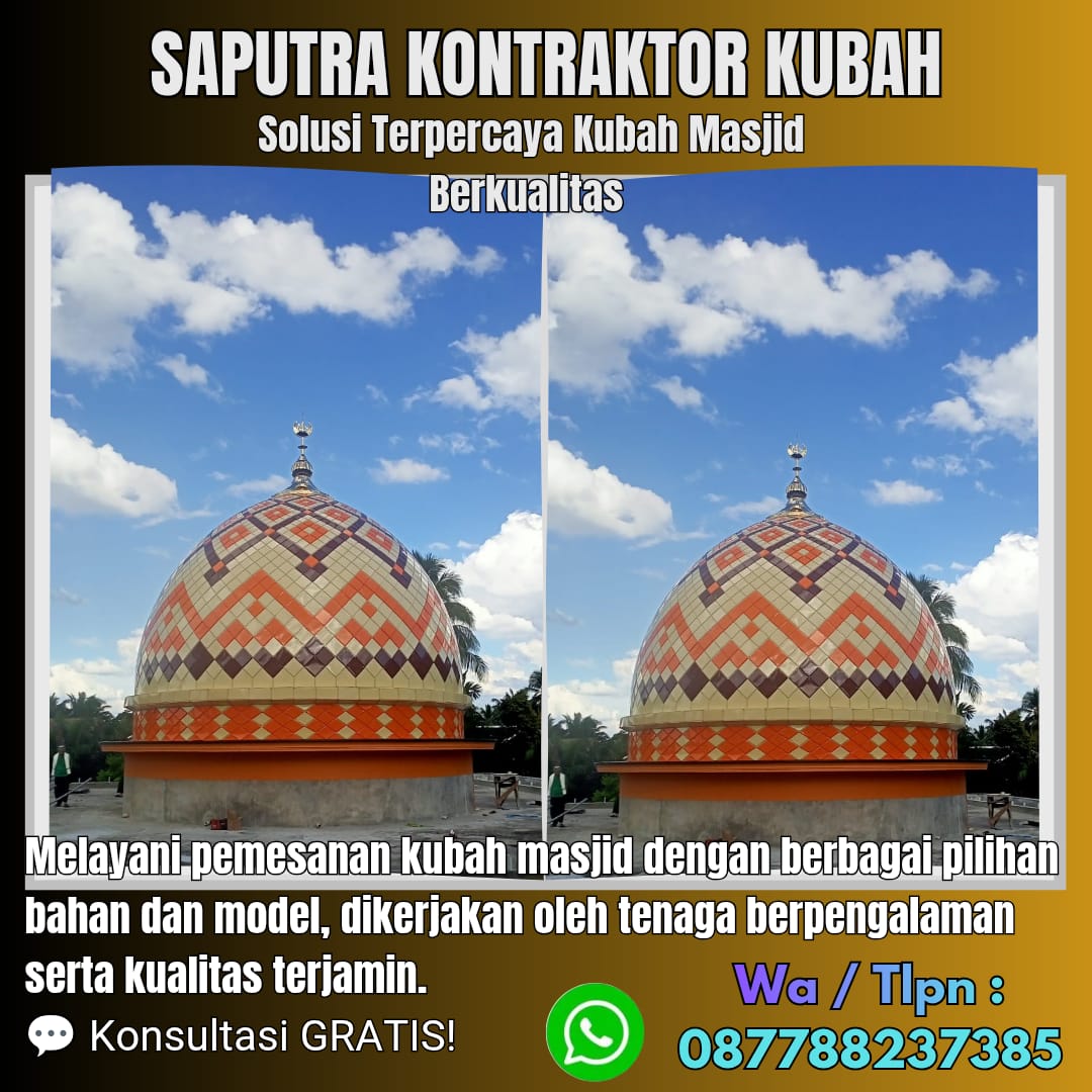 Kontraktor Kubah Masjid Terpercaya Painan [ W.A 087788237385 ]