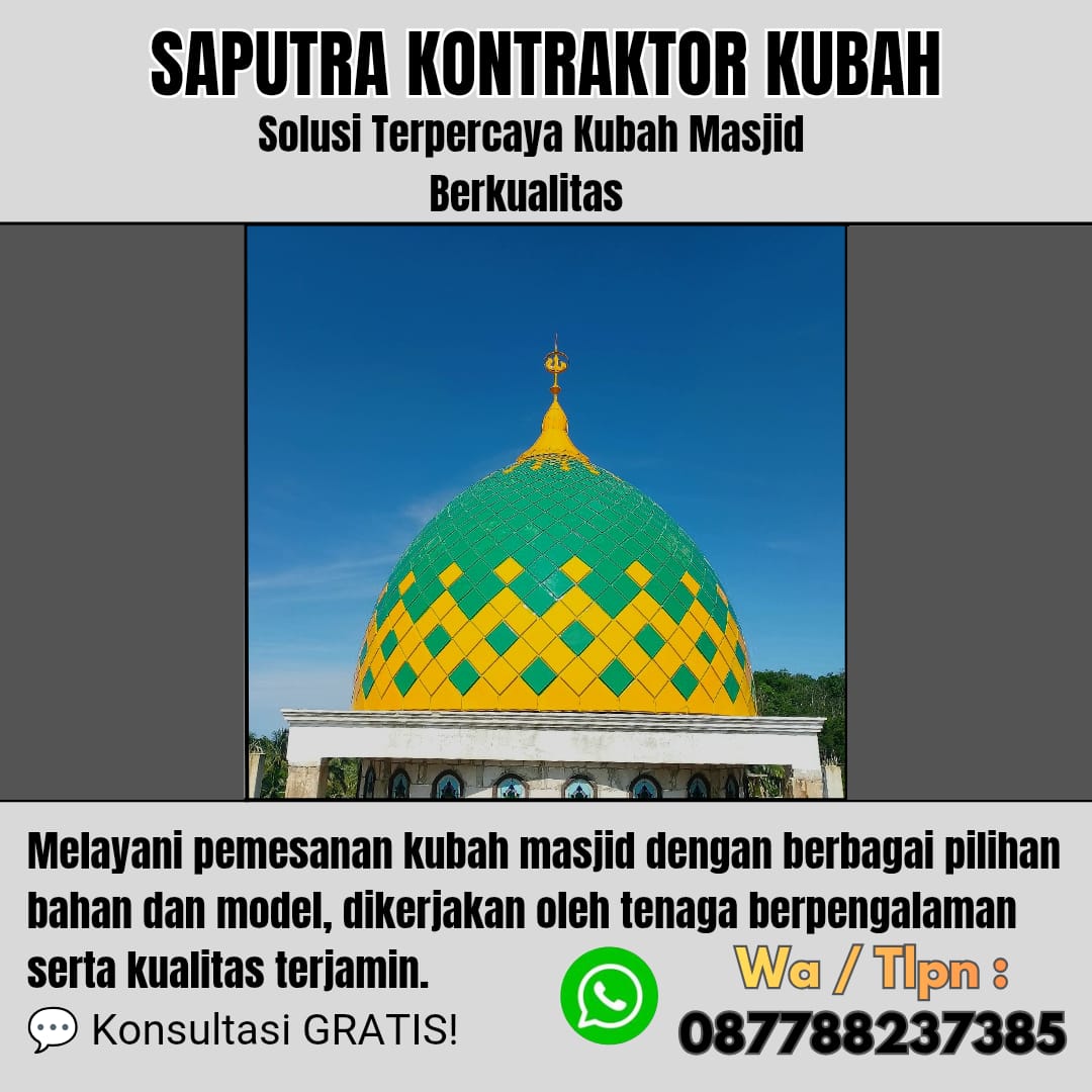 Pengrajin Kubah Masjid Terpercaya Buleleng [ W.A 087788237385 ]