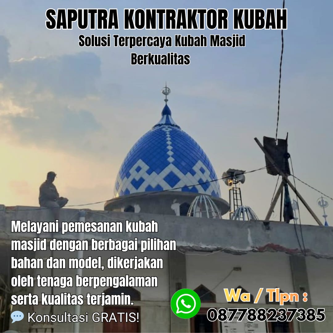 Pengrajin Kubah Masjid Terpercaya Banjar [ W.A 087788237385 ]
