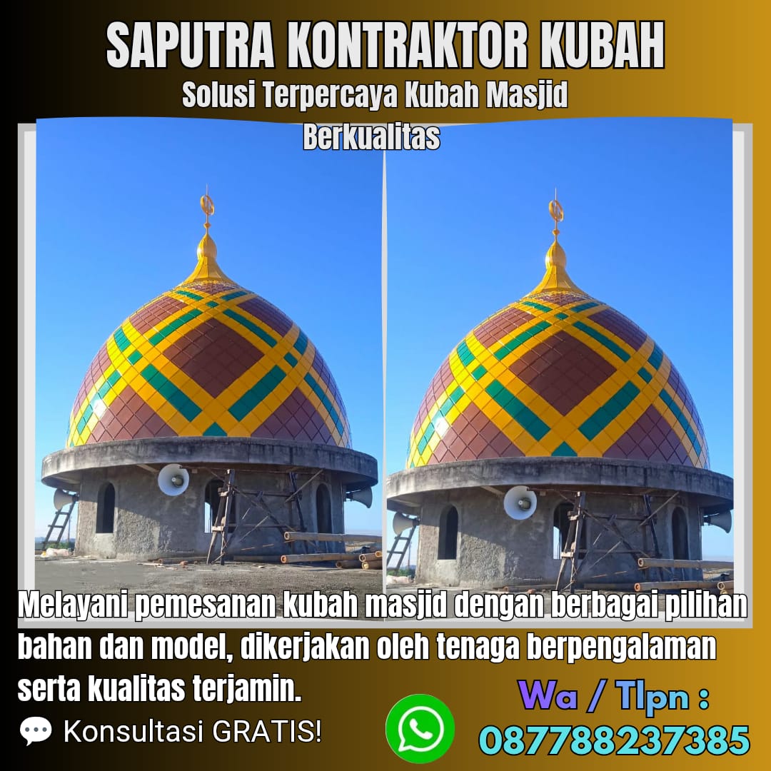 Kontraktor Kubah Masjid Terpercaya Anggi [ W.A 087788237385 ]