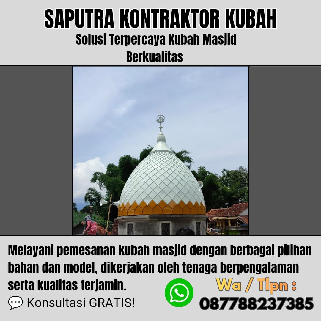Pengrajin Kubah Masjid Terpercaya Yogyakarta [ W.A 087788237385 ]